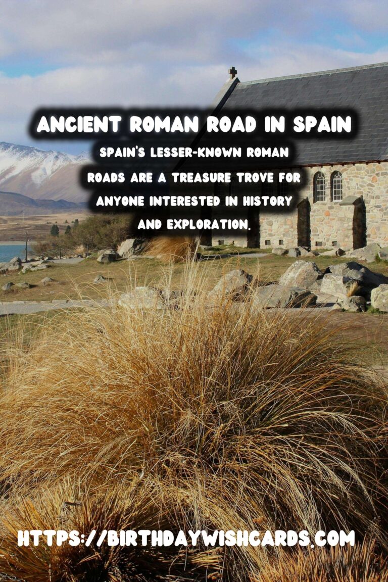 Exploring the Hidden Marvels of Spain's Lesser-Known Roman Roads