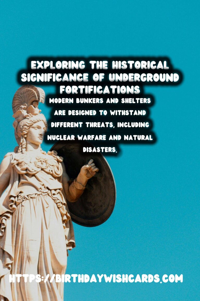 Exploring the Historical Significance of Underground Fortifications