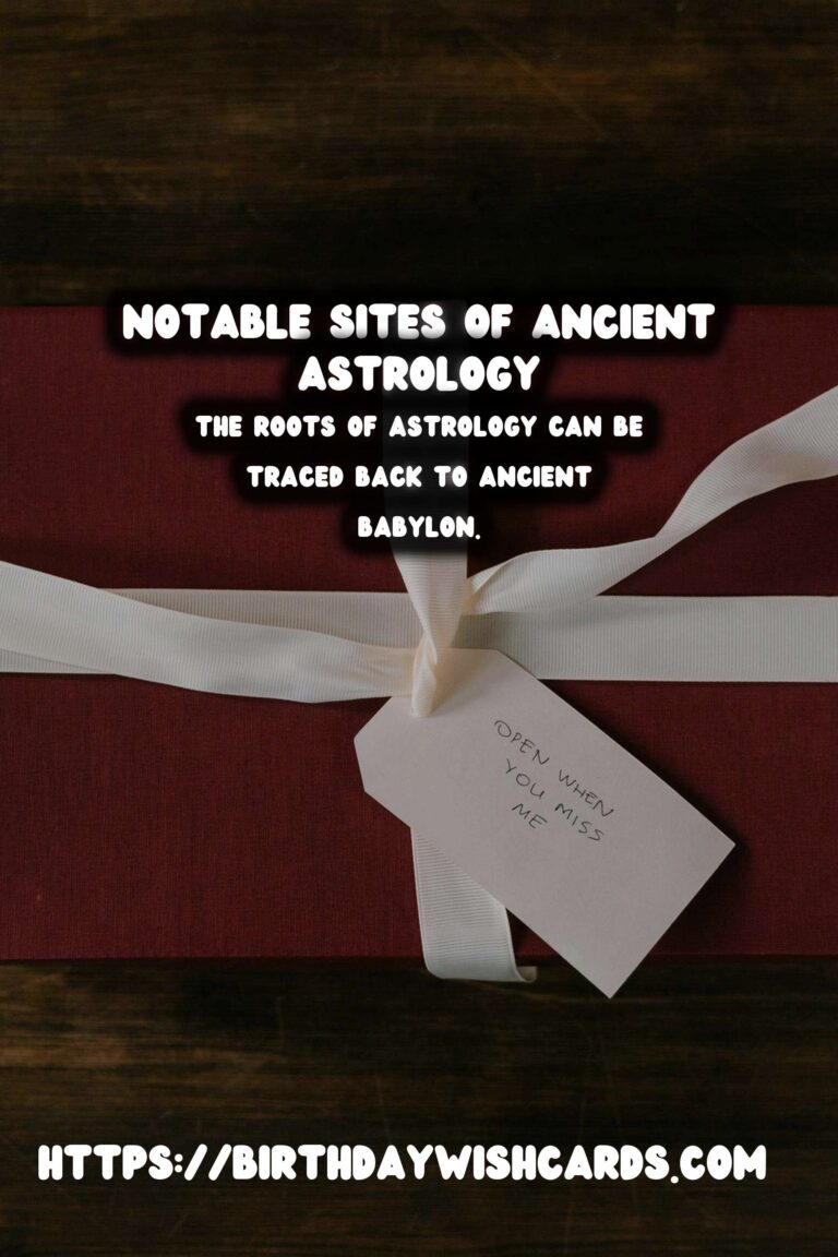 Exploring the History of Ancient Astrology and Its Fascinating Sites