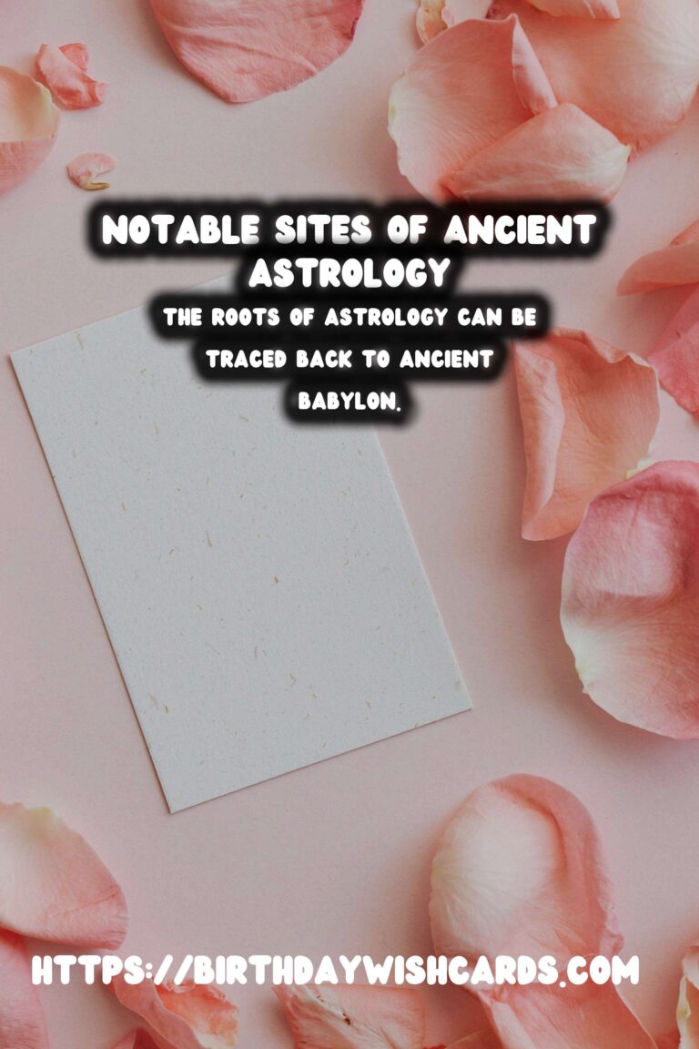 Exploring the History of Ancient Astrology and Its Fascinating Sites