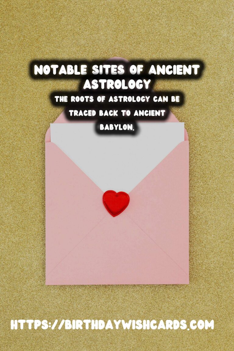 Exploring the History of Ancient Astrology and Its Fascinating Sites