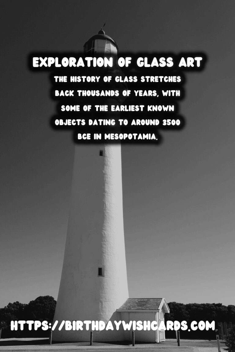 Exploring the History of Glass: From Ancient Roman Glassware to Modern Art