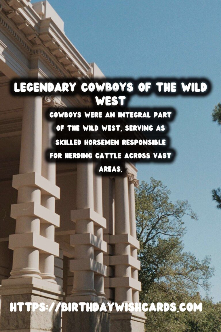 Exploring the Legendary Cowboys of the American Wild West