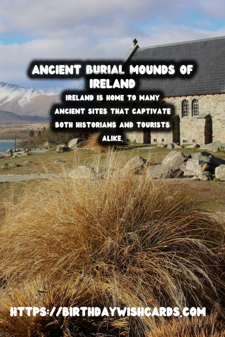 Exploring the Lesser-Known Ancient Burial Mounds in Ireland