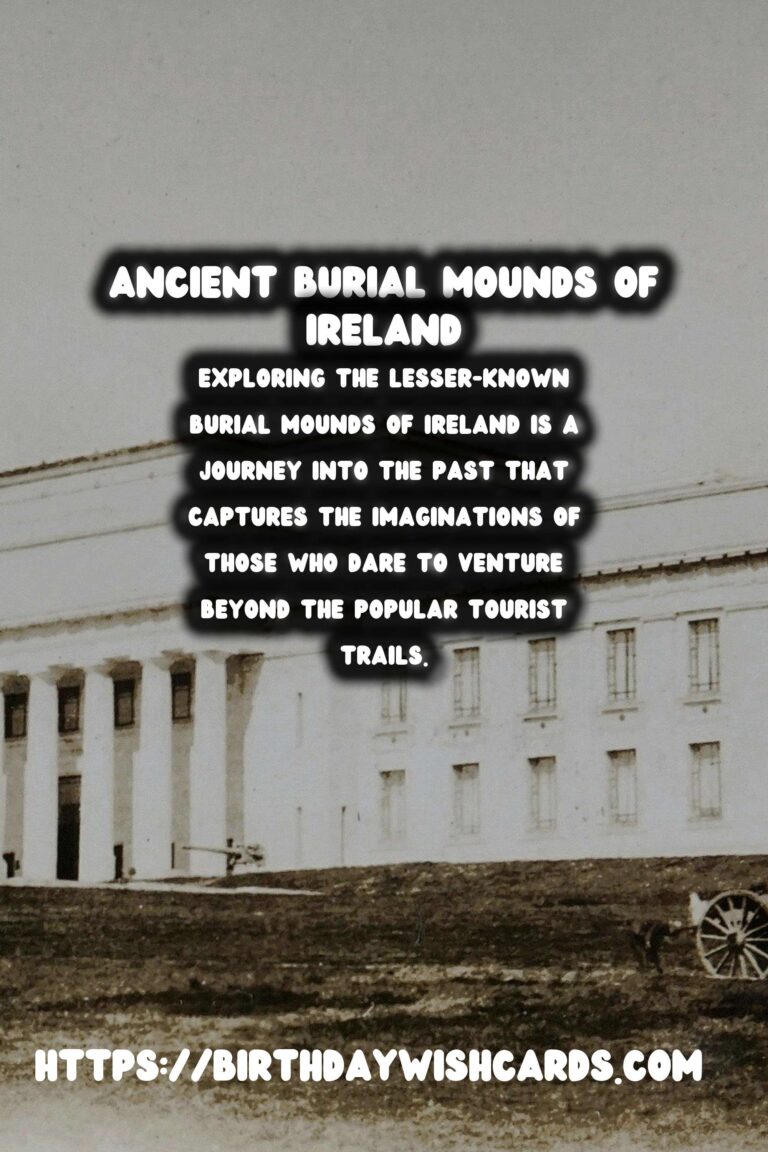 Exploring the Lesser-Known Ancient Burial Mounds in Ireland