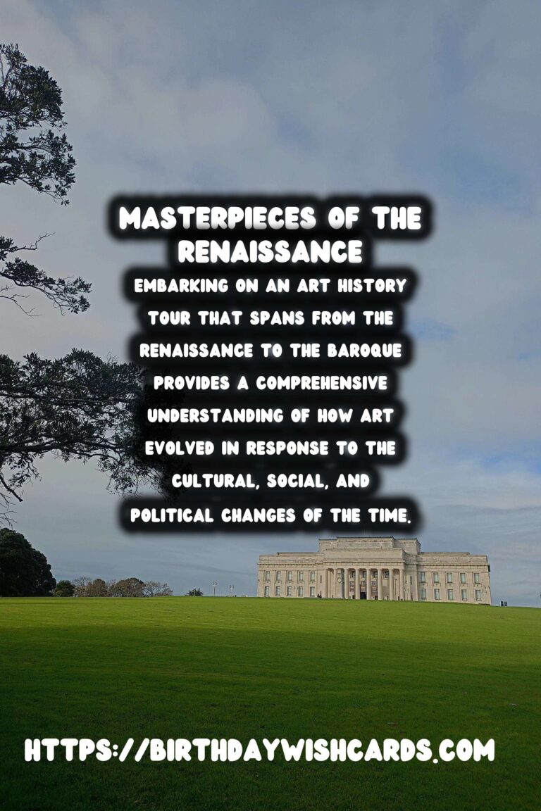 Exploring the Masterpieces: Art History Tours from Renaissance to Baroque