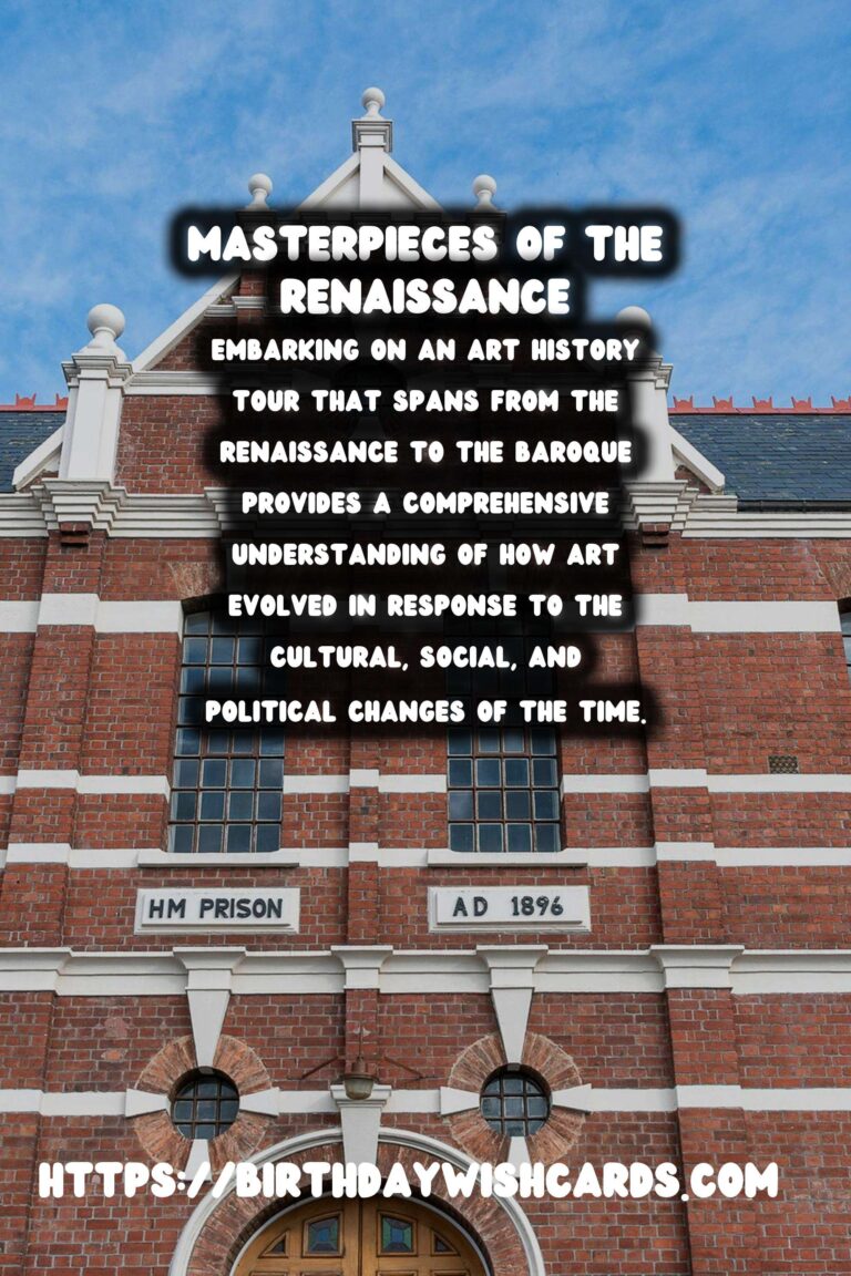 Exploring the Masterpieces: Art History Tours from Renaissance to Baroque