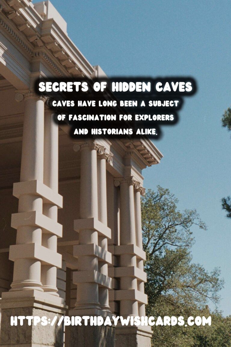 Exploring the Mysteries of Hidden Caves and Secret Grottoes with Historical Graffiti