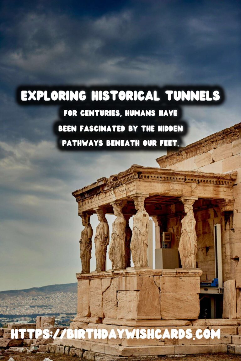 Exploring the Mysteries of Underground Historical Tunnels