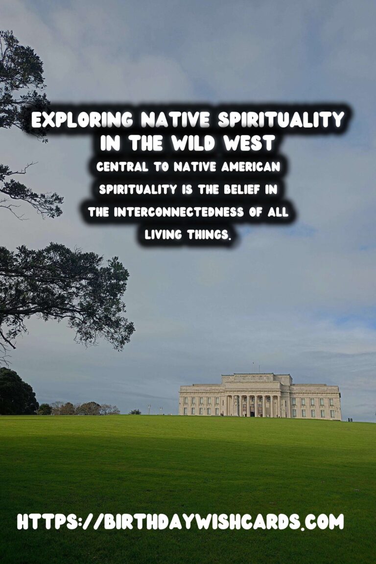 Exploring the Mystical Roots of Native American Spirituality in the Wild West