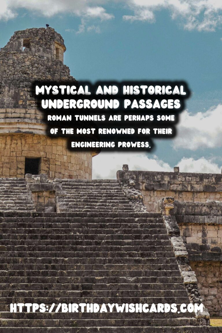 Exploring the Secrets Beneath: Underground Tunnels of Historical Significance