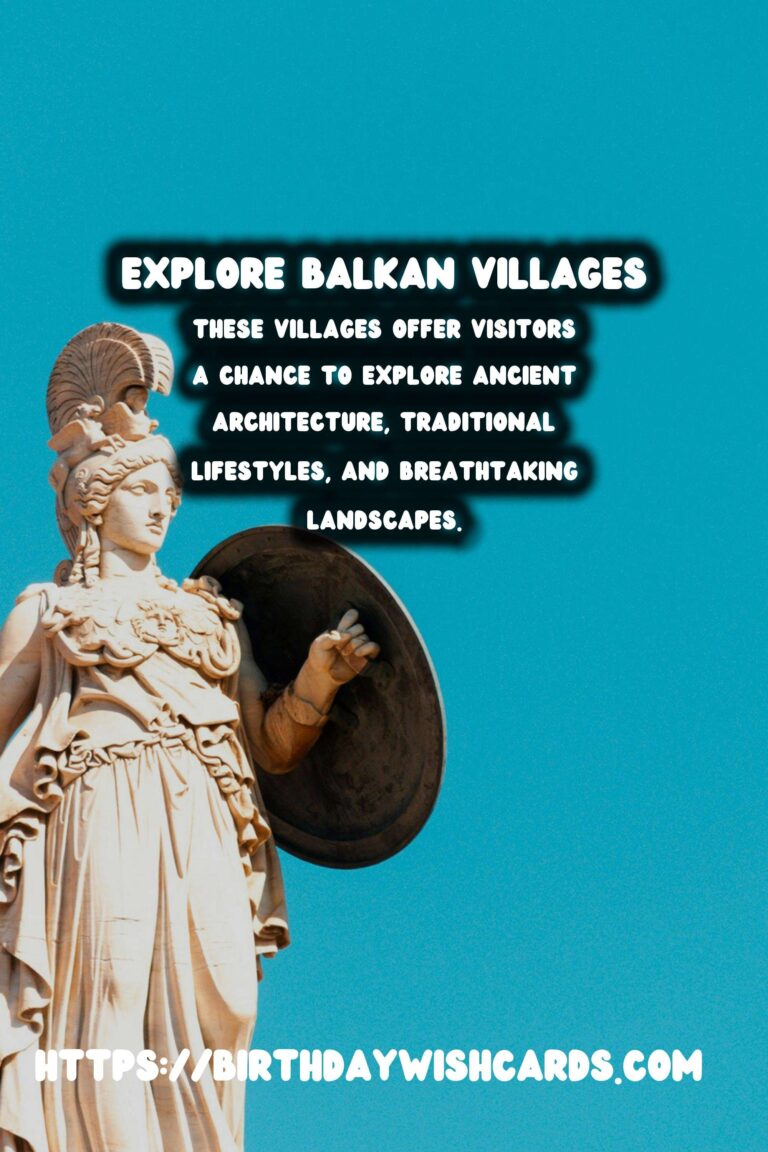 Exploring the Timeless Beauty of Untouched Historical Villages in the Balkans