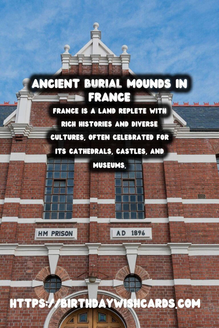Exploring the Untold Tales of France's Hidden Ancient Burial Mounds