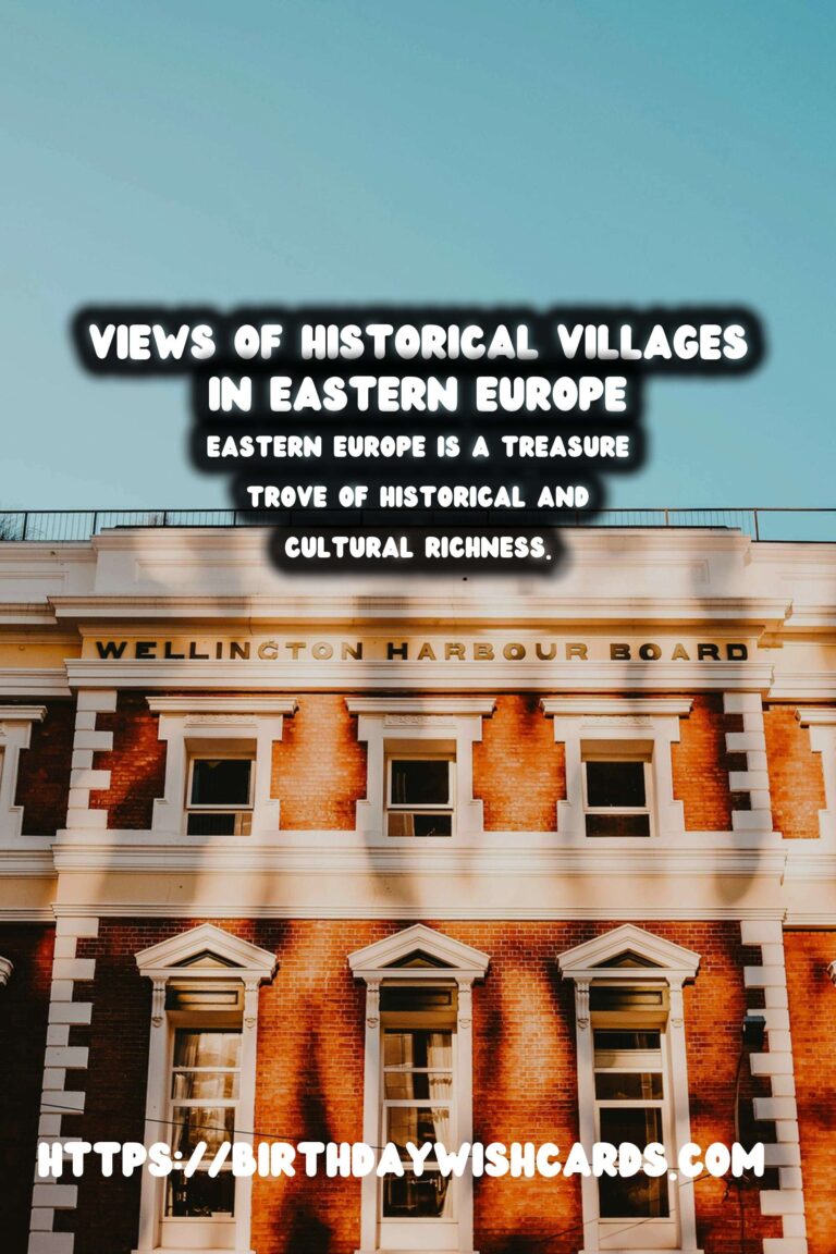 Exploring the Untouched Historical Villages of Eastern Europe