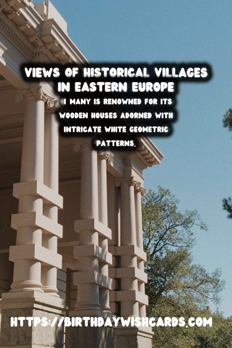 Exploring the Untouched Historical Villages of Eastern Europe