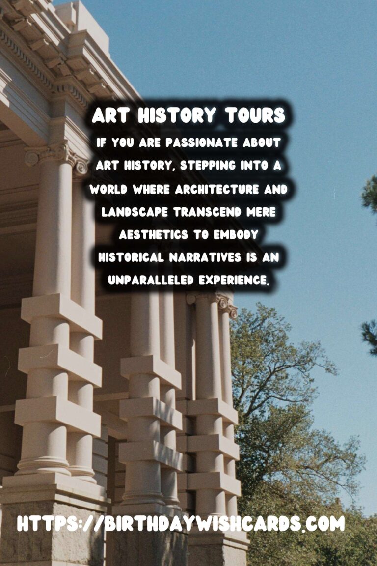 Exploring the World of Art History Tours: From Baroque Palaces to Rococo Gardens