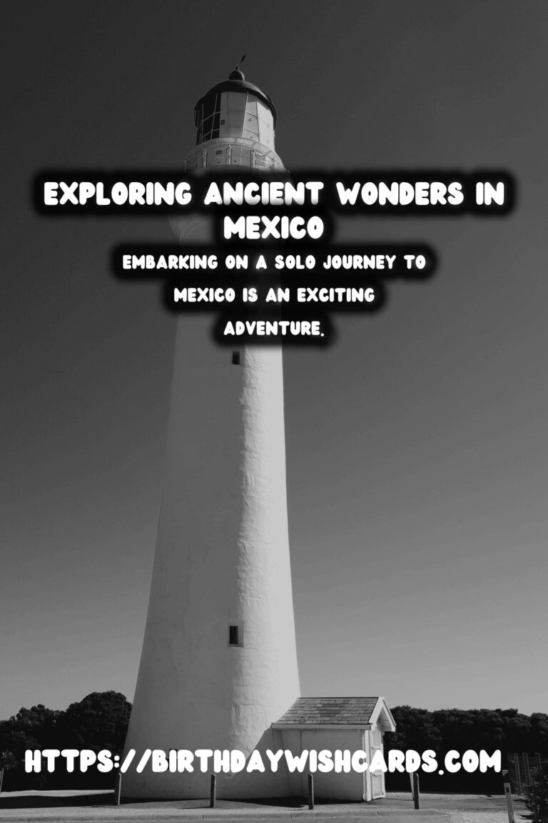 First-Time Solo Male Traveler's Guide to Exploring Historical Mexico