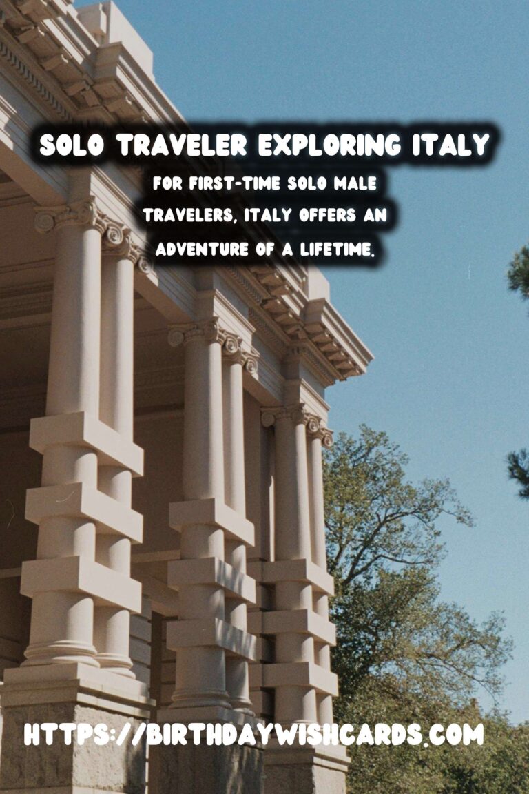 First-Time Solo Male Traveler's Guide to Historical Italy