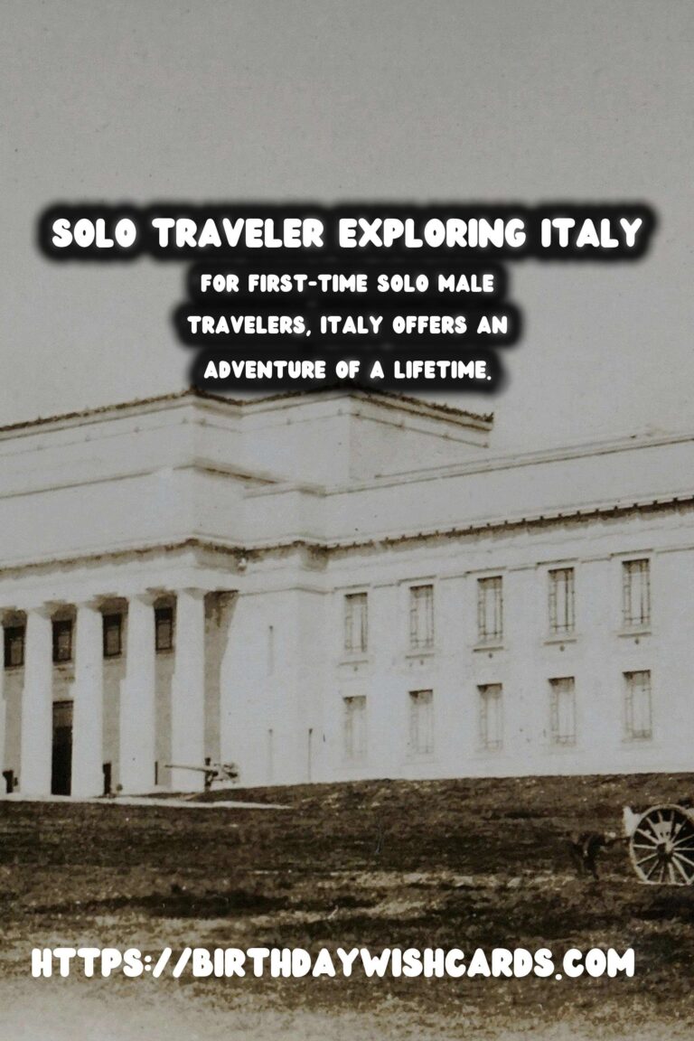 First-Time Solo Male Traveler's Guide to Historical Italy