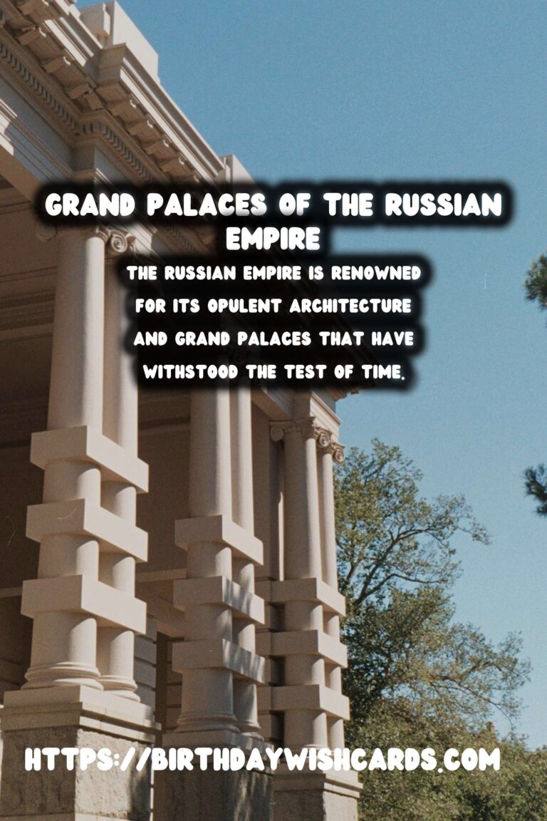 Forgotten Palaces of the Russian Empire: A Journey Through History