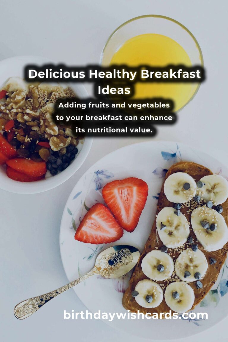 Healthy Breakfast Ideas for Energy and Wellness