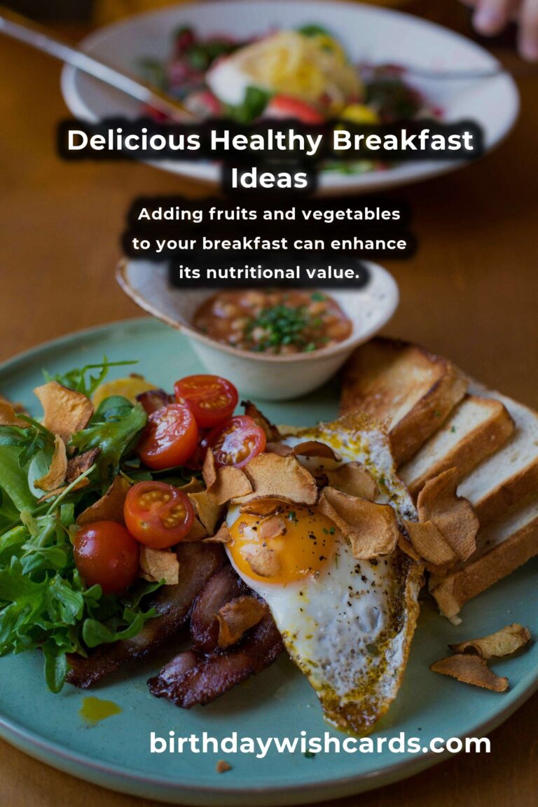 Healthy Breakfast Ideas for Energy and Wellness