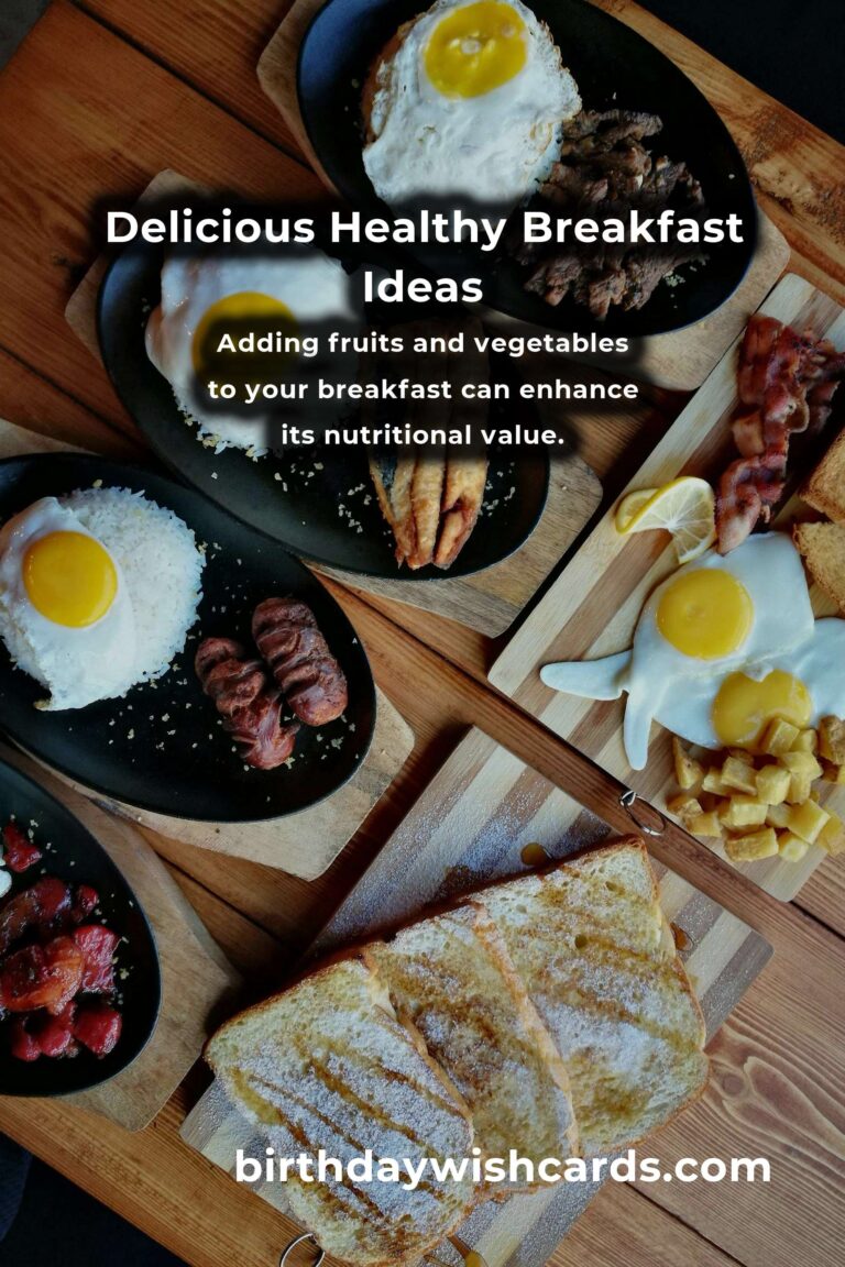 Healthy Breakfast Ideas for Energy and Wellness