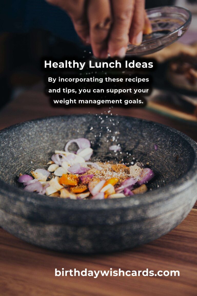 Healthy Lunch Recipes for Effective Weight Management