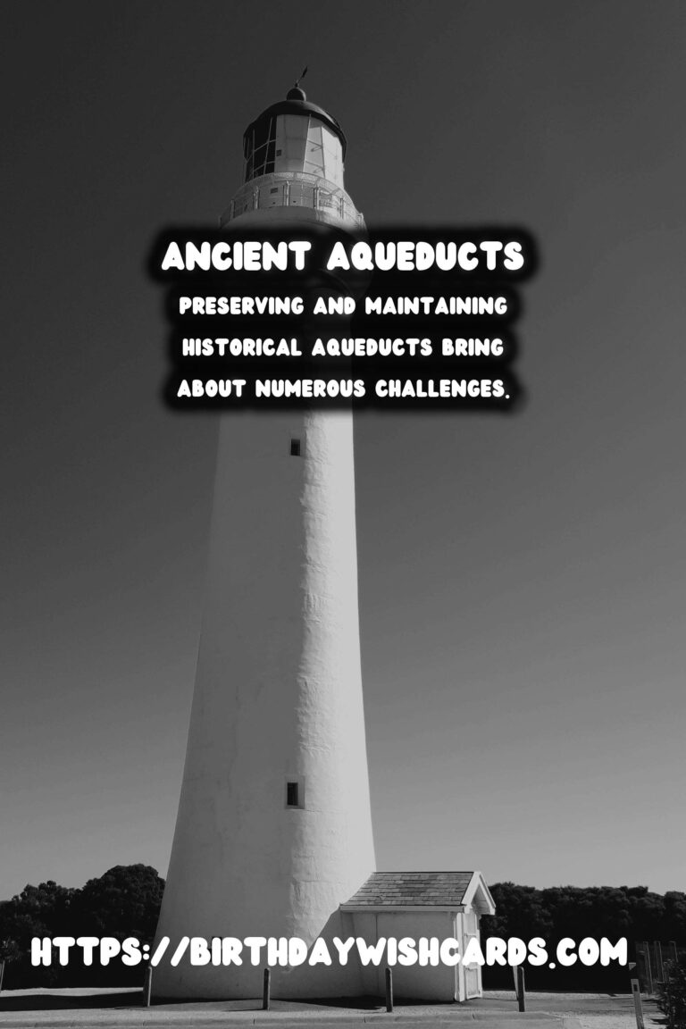 Historical Aqueducts: Their Maintenance and Preservation