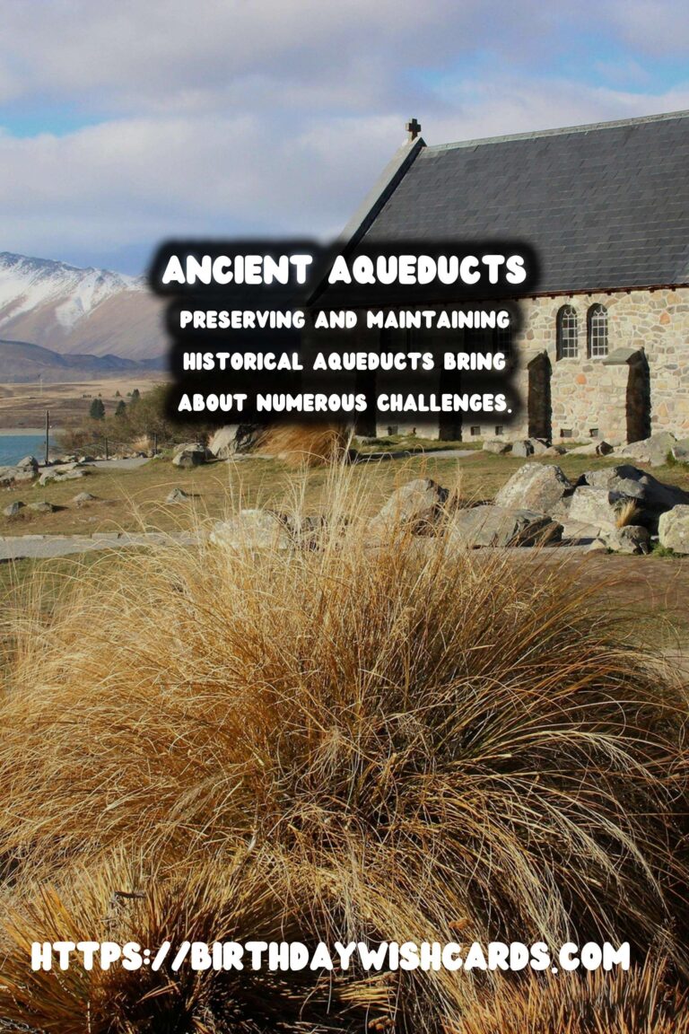 Historical Aqueducts: Their Maintenance and Preservation