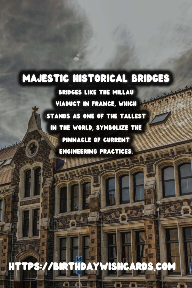 Historical Bridges: A Journey Through Construction Materials and Techniques
