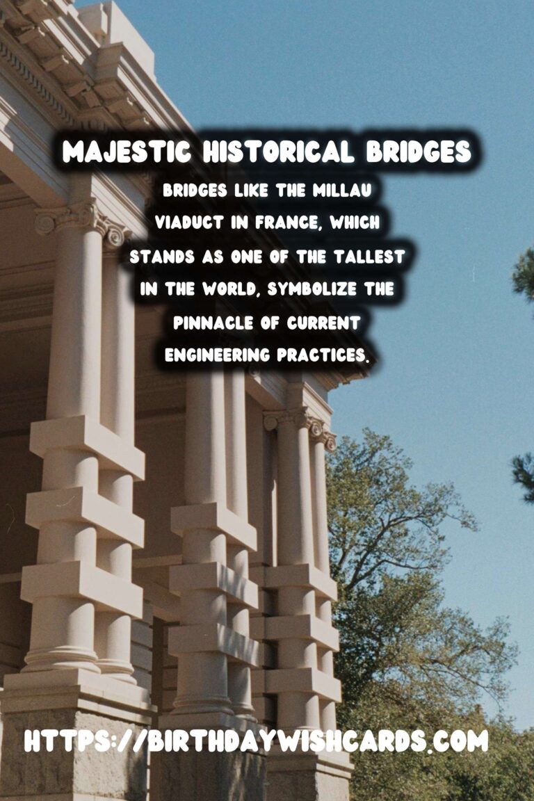 Historical Bridges: A Journey Through Construction Materials and Techniques