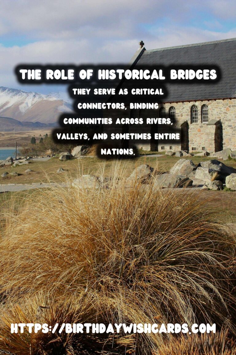 Historical Bridges: Pillars of Trade and Communication