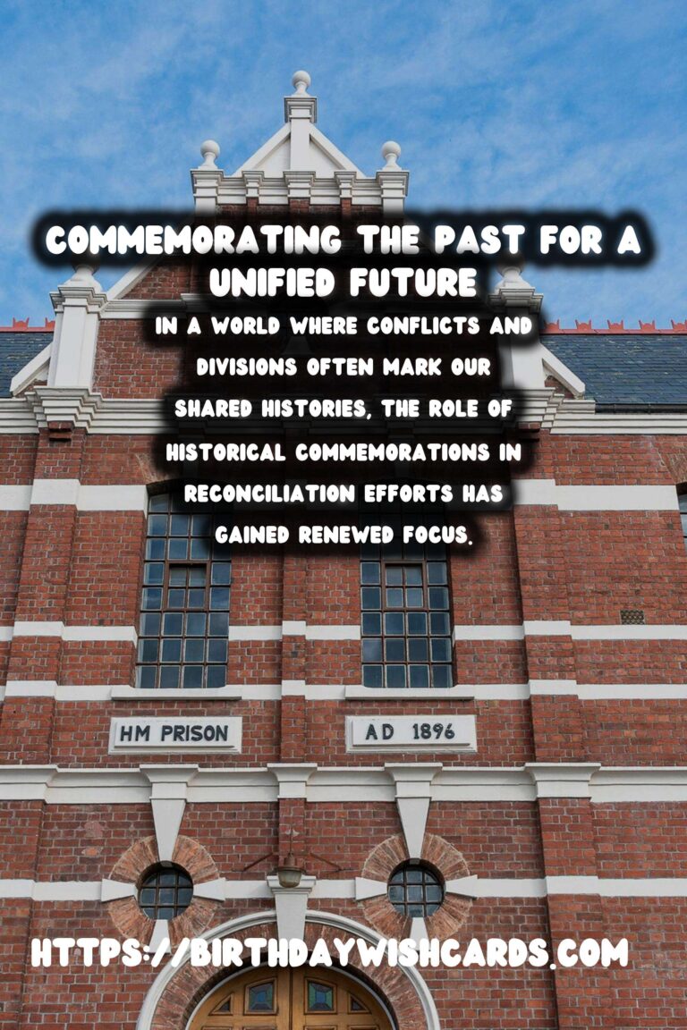 Historical Commemorations: Bridging the Past and Future Through Reconciliation