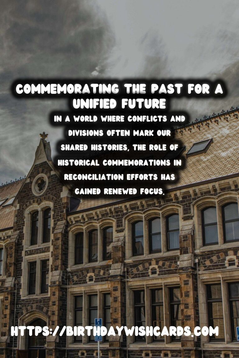 Historical Commemorations: Bridging the Past and Future Through Reconciliation