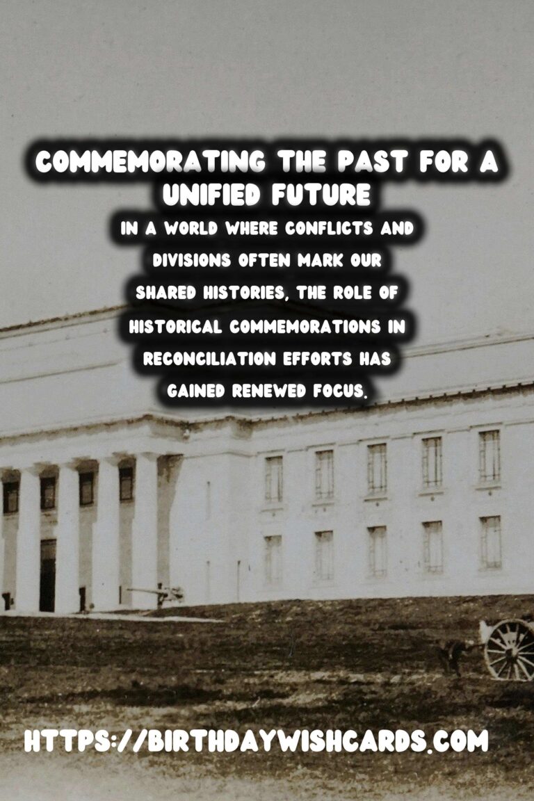 Historical Commemorations: Bridging the Past and Future Through Reconciliation