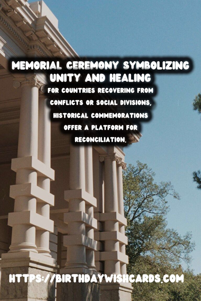 Historical Commemorations: Bridging the Past and Future for National Healing