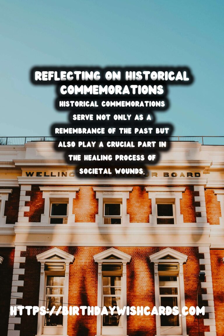 Historical Commemorations: The Vital Role of Memory in Societal Healing