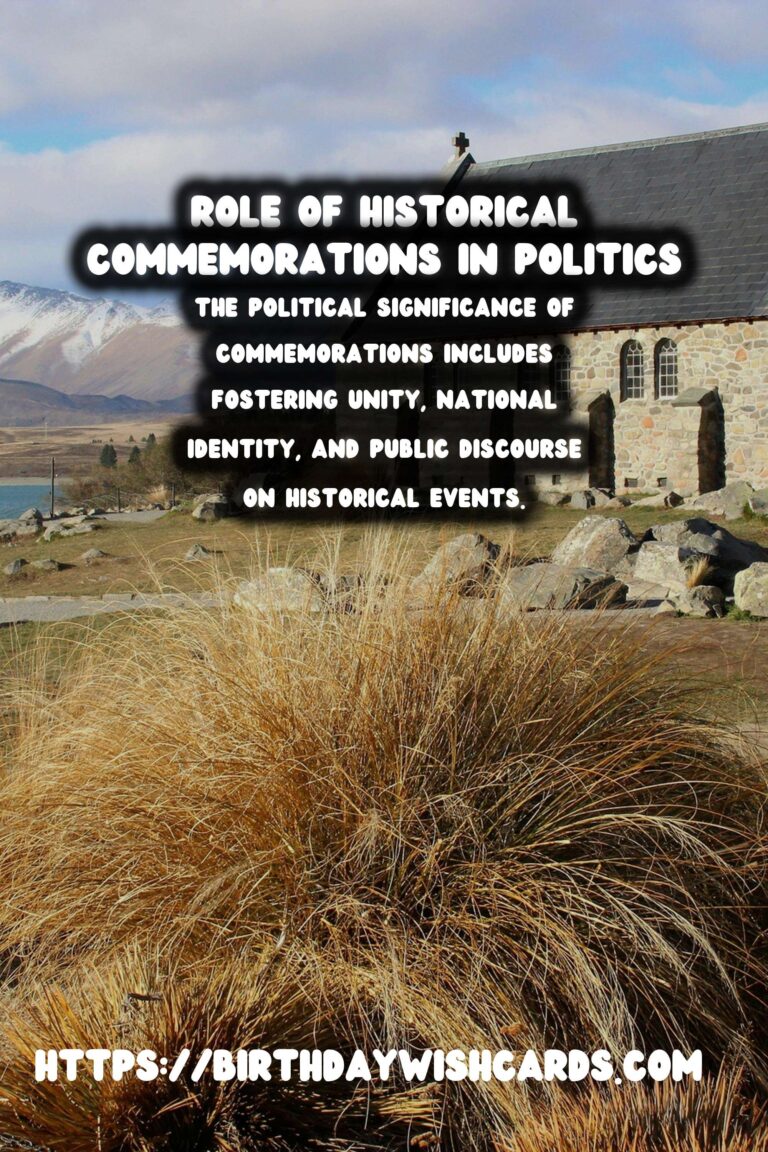 Historical Commemorations: Their Role in Shaping Political Discourse