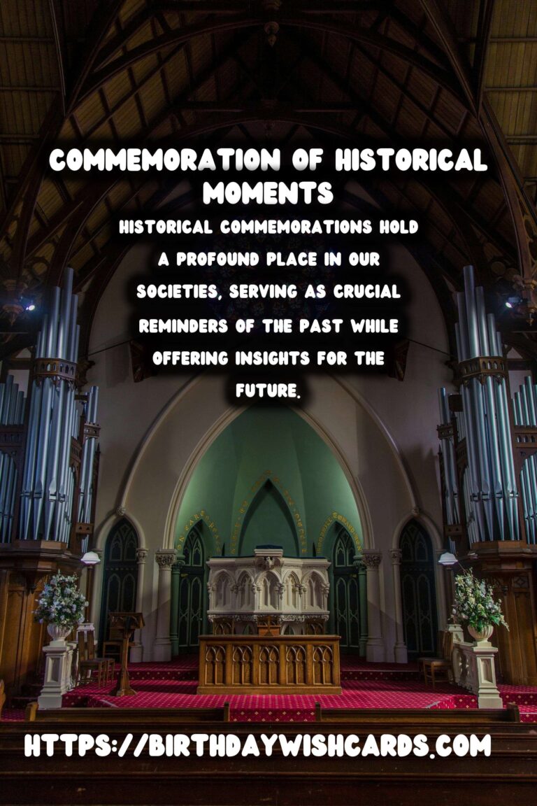 Historical Commemorations: Their Significance in Modern Society