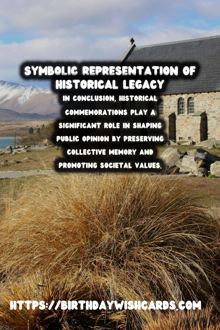 Historical Commemorations: Understanding Their Role in Shaping Public Opinion