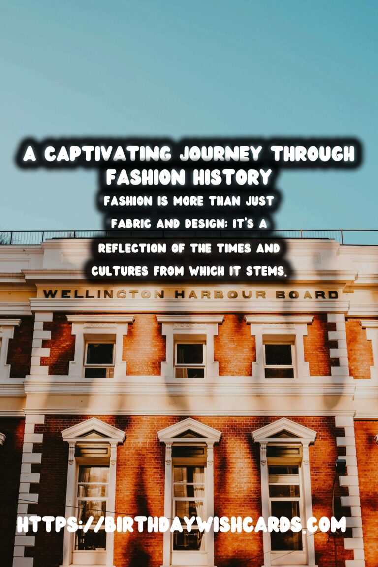 Historical Fashion Museums: A Journey Through Time and Trends