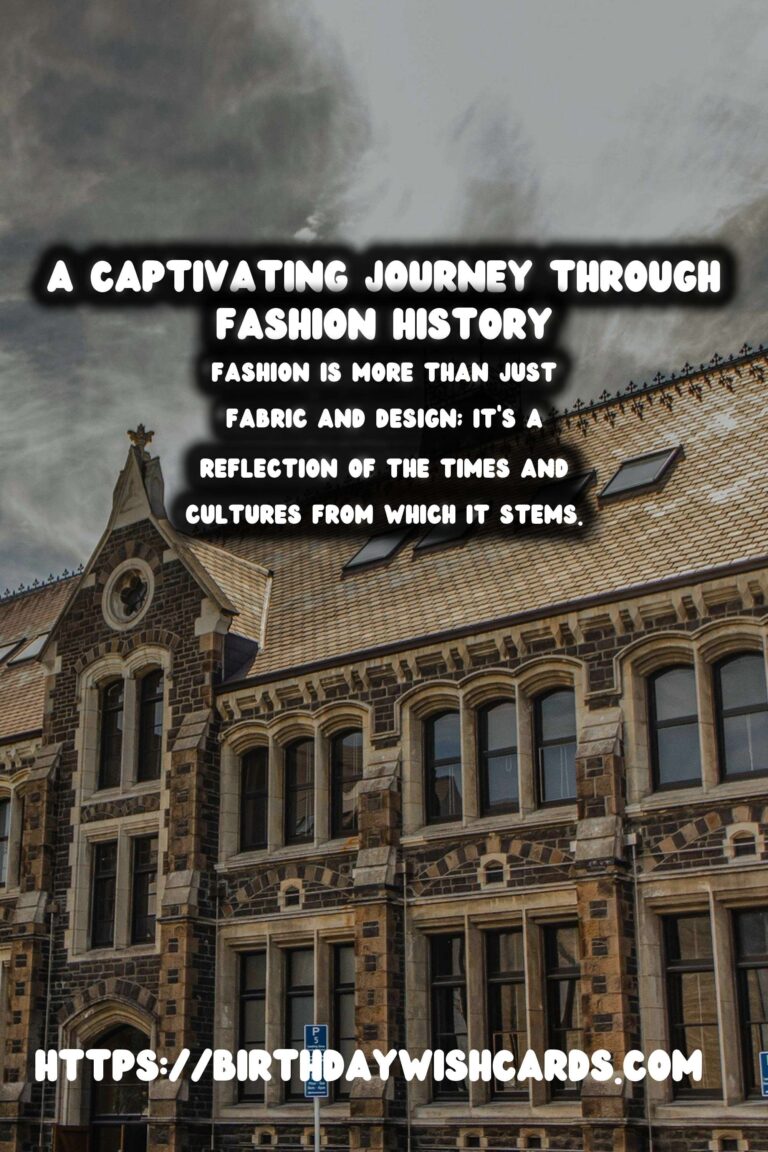 Historical Fashion Museums: A Journey Through Time and Trends