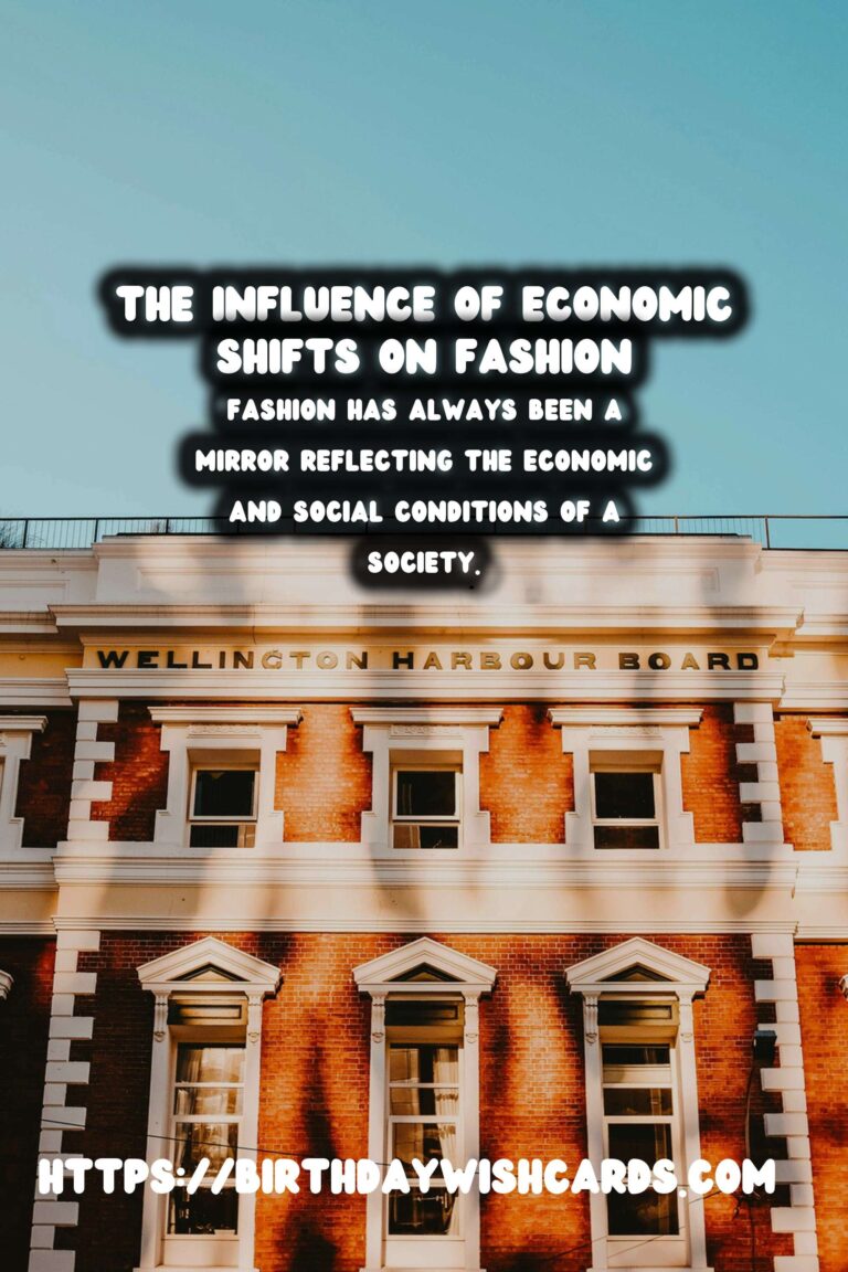 Historical Fashion: The Influence of Economic Shifts