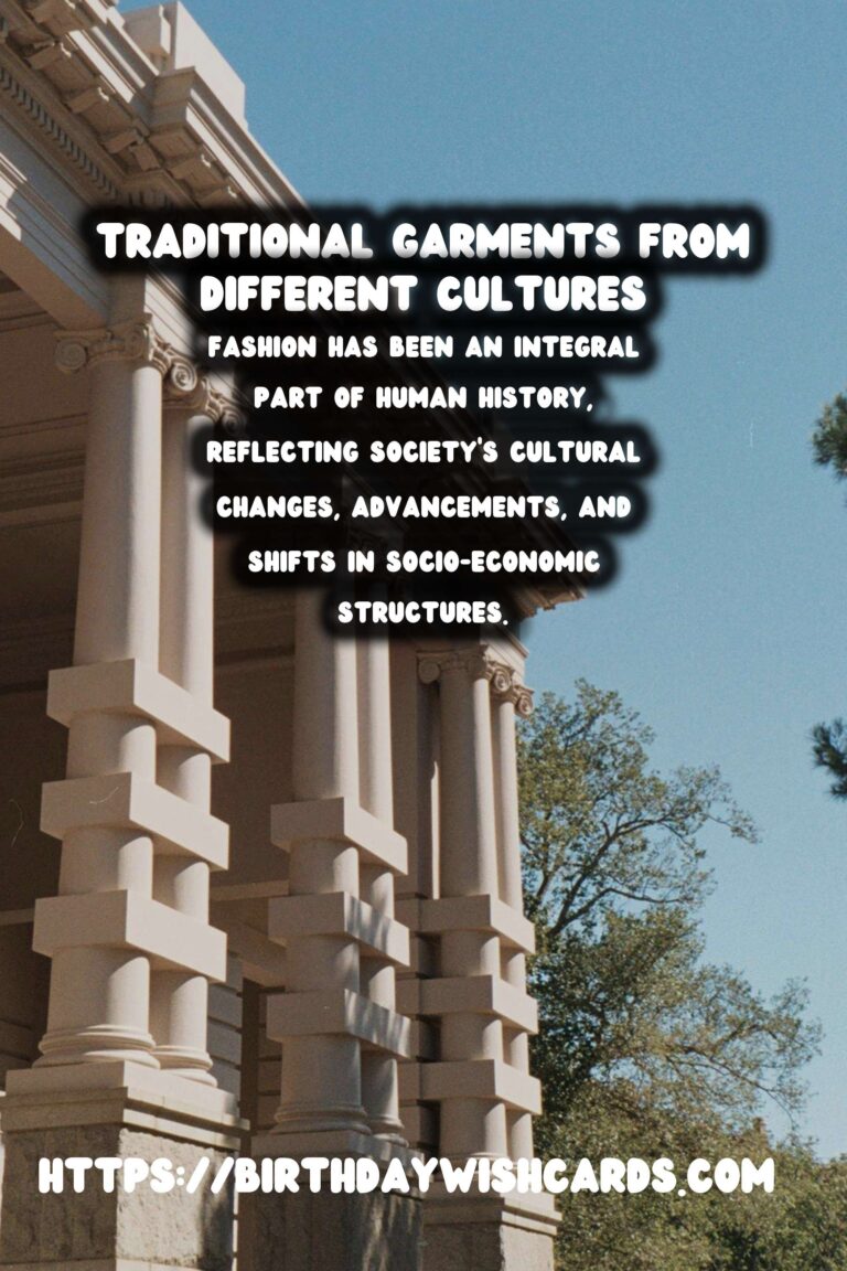 Historical Fashion Through the Ages: A Global Perspective