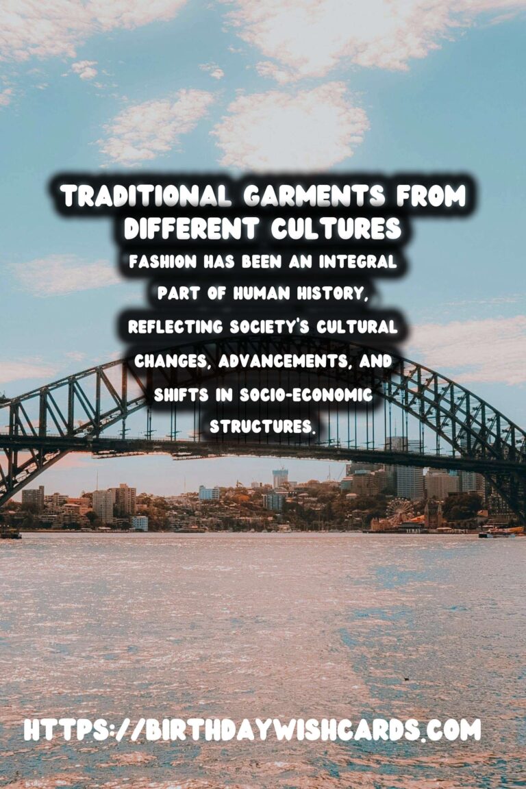 Historical Fashion Through the Ages: A Global Perspective