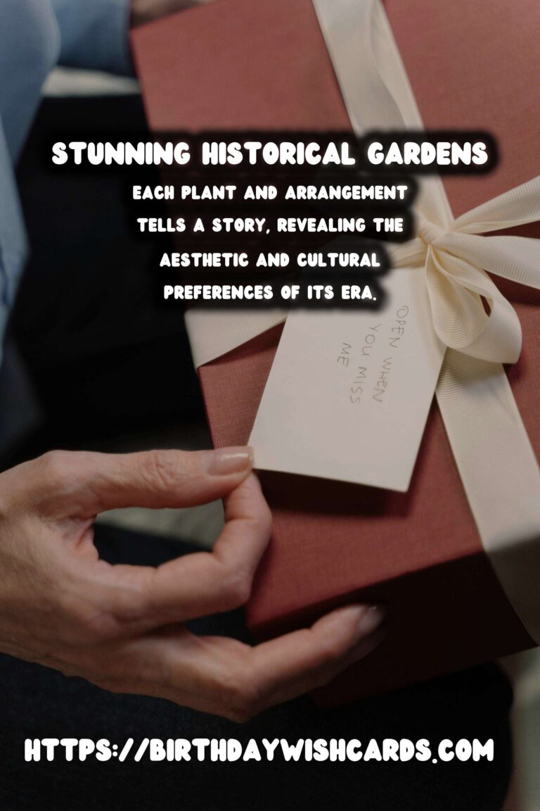 Historical Gardens: Botanical Wonders with Stories to Tell
