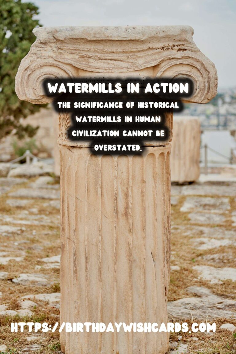 Historical Watermills: Powering the Past