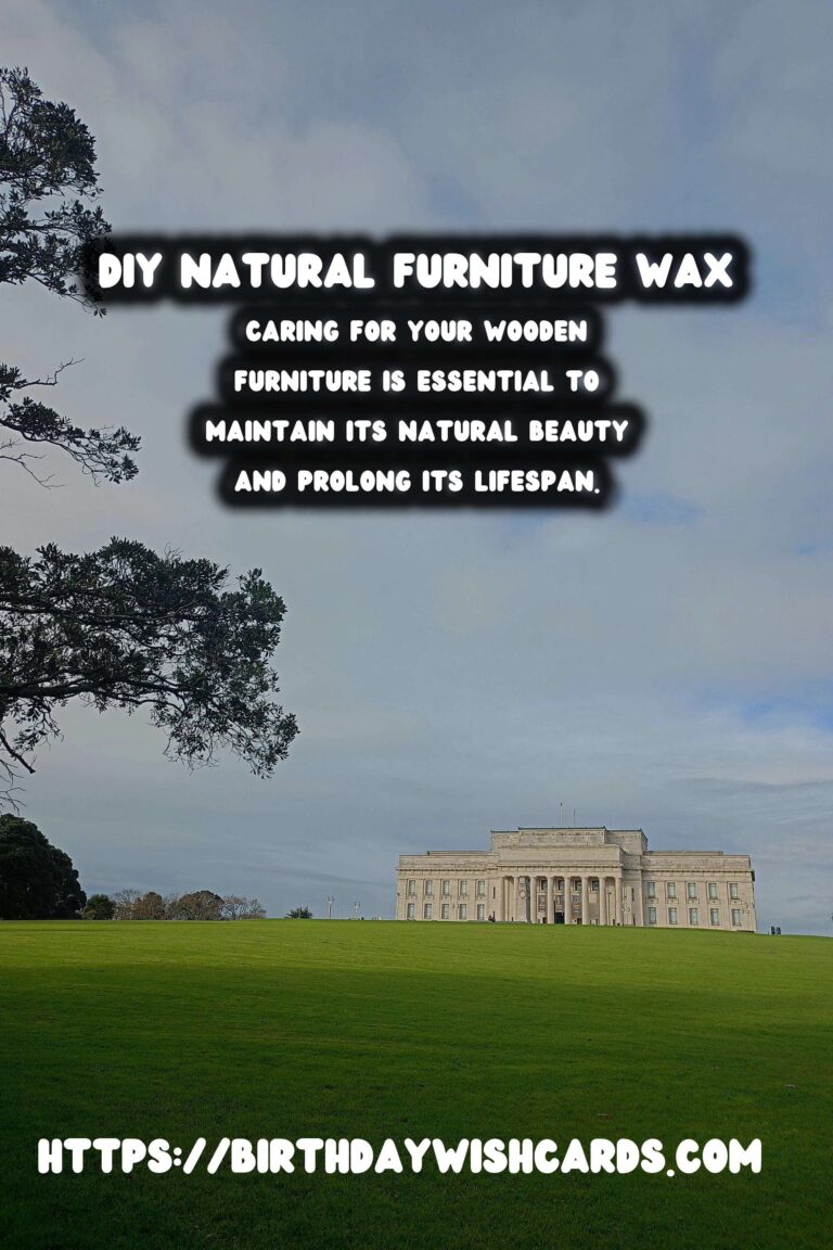 Homemade Furniture Wax: A Natural Solution for Wood Care