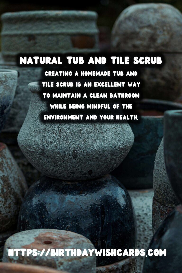 Homemade Tub and Tile Scrub: A Natural Cleaning Solution